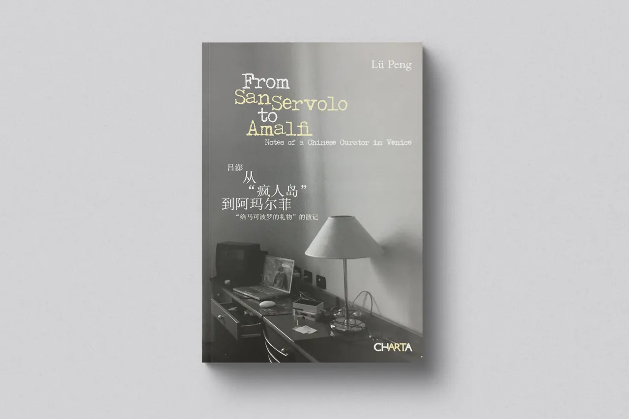 From San Servolo to Amalfi: Notes of a Chinese Curator in Venice